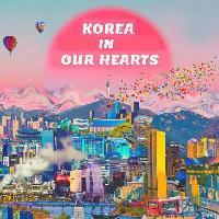 KOREA IN OUR HEARTS