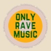 ⚡️ Only Rave Music